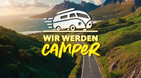 WDR Wir werden Camper WDR Wir werden Camper